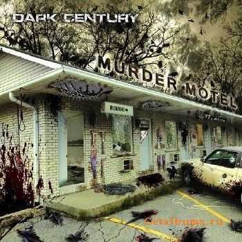 Dark Century - Murder Motel (2014)