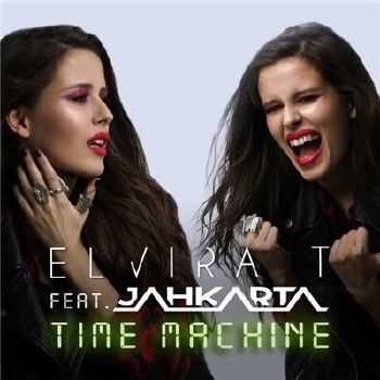 Elvira T feat. Jahkarta - Time Machine (2014)