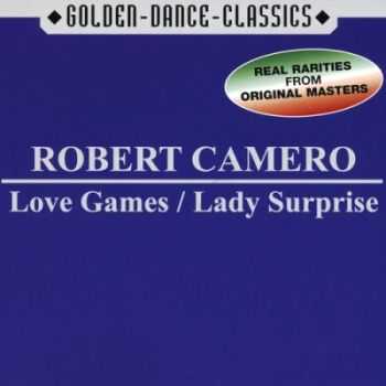 Robert Camero - Love Games / Lady Surprise (2001)