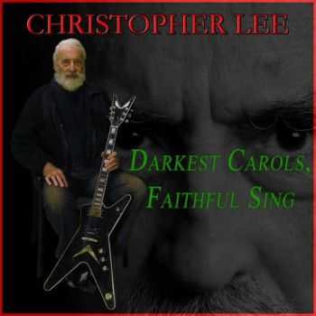 Christopher Lee - Darkest Carols, Faithful Sing 2014 (Single)