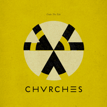 CHVRCHES  Under The Tide EP (2014)