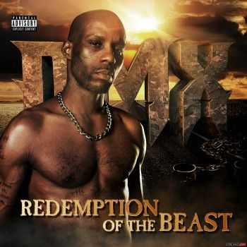 DMX - Redemption of the Beast (2015) DMX - Redemption of the Beast (2015)