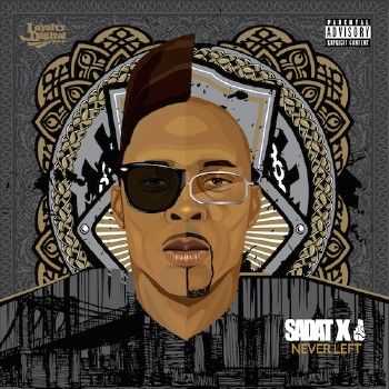 Sadat X - Never Left (2015) Sadat X - Never Left (2015)