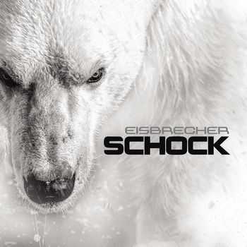 Eisbrecher - Schock (Special Edition) (2015)