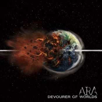 Ara - Devourer Of Worlds (2014)