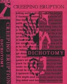 Creeping Eruption - Dichotomy  (1993)