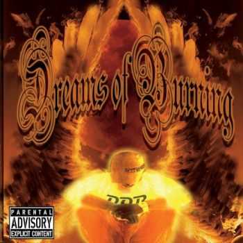 Dreams Of Burning - Dreams Of Burning (2014) Dreams Of Burning - Dreams Of Burning (2014)