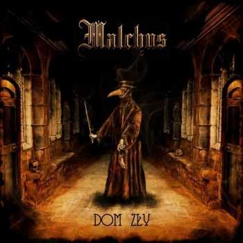 Malchus - Dom Zly (2014)