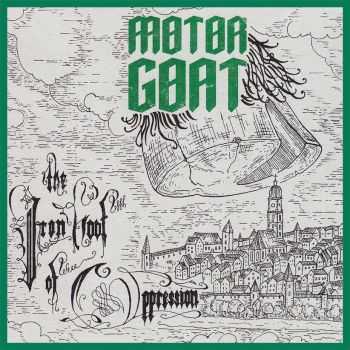 Motorgoat - The Iron Hoof Of Oppression (2015)