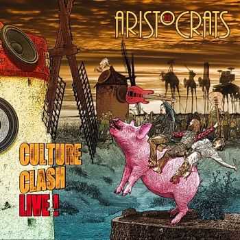 The Aristocrats - Culture Clash [Live!] (2015)