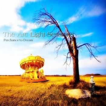 The Arc Light Sessions - Perchance To Dream (2015)