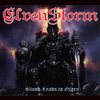 Elvenstorm - Blood Leads To Glory (2014) (Lossless)