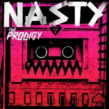 The Prodigy - Nasty (Single) (2015)