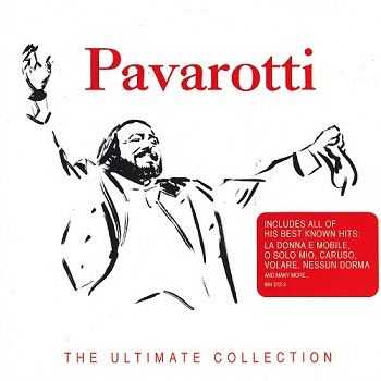 Luciano Pavarotti - The Ultimate Collection (2007)