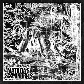 Matilda's Scoundrels - Beasts in Disguise [EP] (2015)