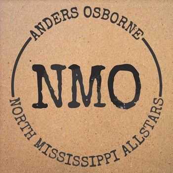 Anders Osborne & North Mississippi Allstars - Freedom & Dreams (2015)