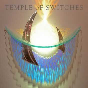 Temple Of Switches - Temple Of Switches (2014)