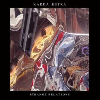 Karda Estra - Strange Relations (2015)