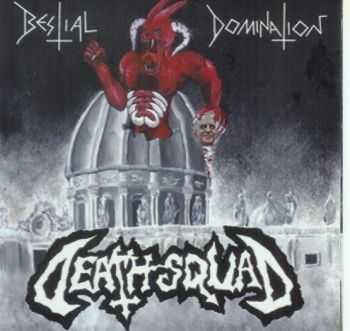 Death Squad - Bestial Domination(ep 2011)