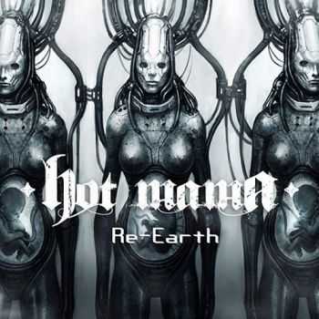 Hot Mama - Re-Earth (2015)