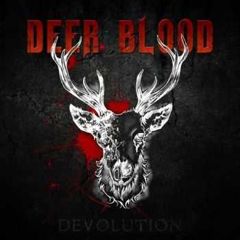 Deer Blood - Devolution (2015)