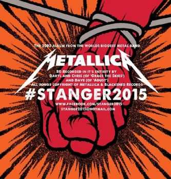 StAnger2015 - Metallica's St. Anger Album Re-Recorded (2015)