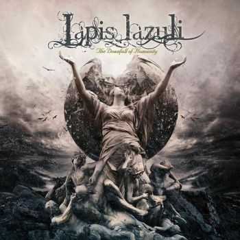 Lapis Lazuli - The Downfall Of Humanity (2015)