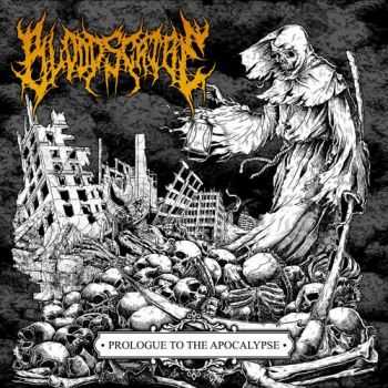 Bloodscribe - Prologue To The Apocalypse (2015)