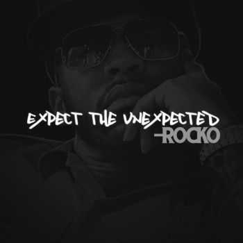 Rocko  Expect The Unexpected (2015)
