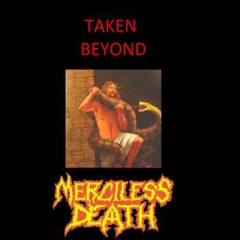 Merciless Death - Taken Beyond (2015)