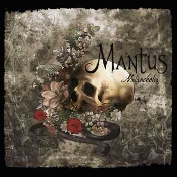 Mantus - Melancholia (Limited Digibook Edition) (2015)