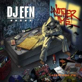 DJ EFN - Another Time (2015) DJ EFN - Another Time (2015)