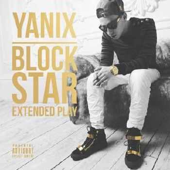 Yanix - Block Star (EP) (2015) Yanix - Block Star (EP) (2015)