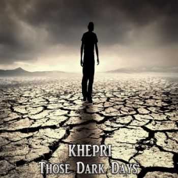 Khepri - Those Dark Days (2015)