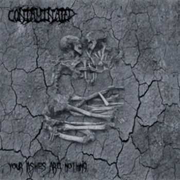 Contaminated - Your Ashes Are Nothing (2014)