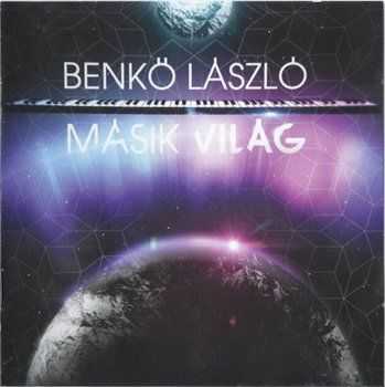 Benko Laszlo - Masik Vilag (2012)