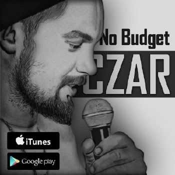 Czar – No Budget (2015) Czar – No Budget (2015)