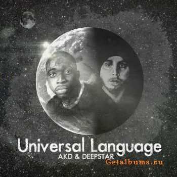 AKD & Deepstar - Universal Language (2015) AKD & Deepstar - Universal Language (2015)
