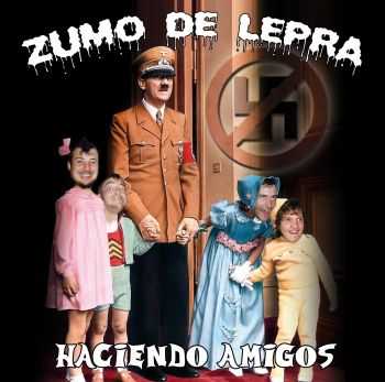 Zumo de Lepra - Haciendo Amigos (2014)