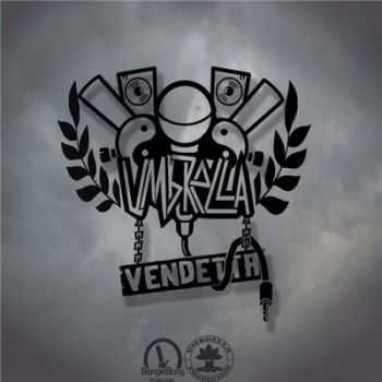 Umbrella (ex. Vendetta) - Urbanaizer (2015)