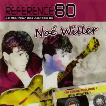 Noe Willer - Reference 80 (2011) (Lossless+Mp3)