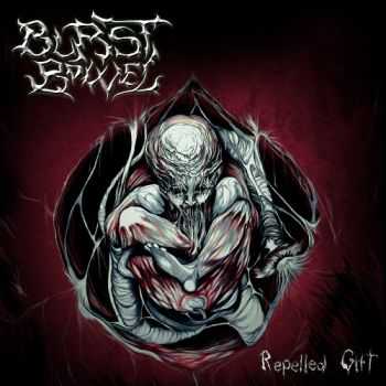 Burst Bowel - Repelled Gift (2015)