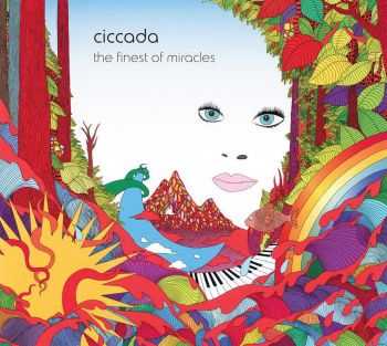 Ciccada - The Finest Of Miracles (2015)