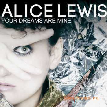 Alice Lewis - Your Dreams Are Mine (2015)