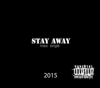 Stay Away - Maxi-Single (2015)