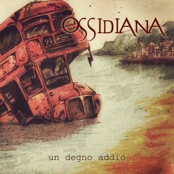 Ossidiana - Un degno addio (2015)