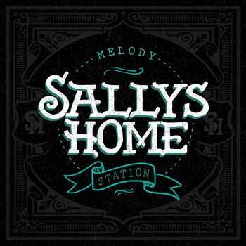 Sallys Home - Melody Station (2015)