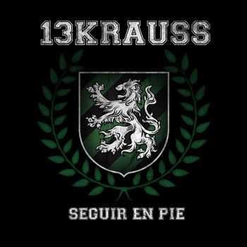 13Krauss - Seguir en Pie (2013)