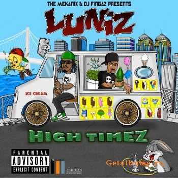 Luniz (Yukmouth & Numskull) - High Timez (2015) Luniz (Yukmouth & Numskull) - High Timez (2015)