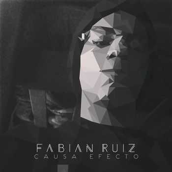 Fabi&#225;n Ruiz - Causa Efecto (2015)